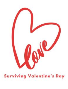 heart graphic with words Love and Surviving Valentine's Day
